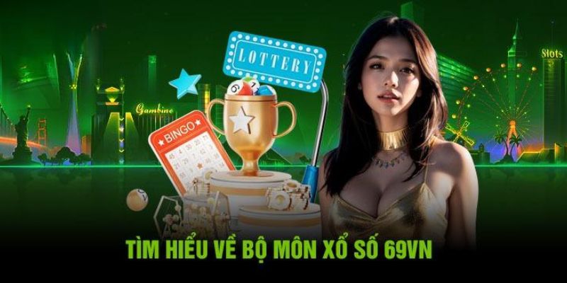 Đôi điều về xổ số 69VN