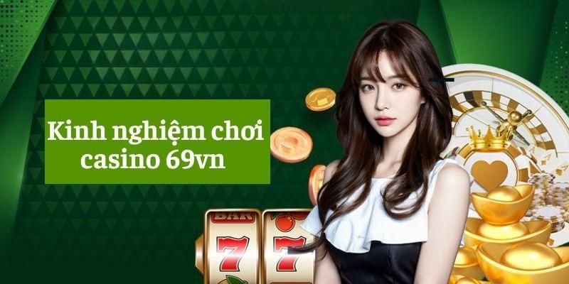 Mẹo chơi casino online từ các bậc thầy