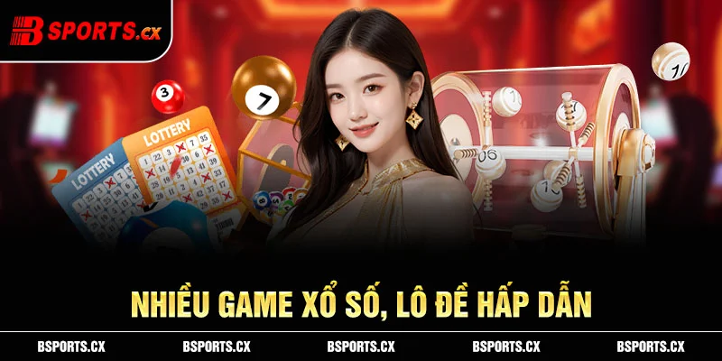 Ảnh: Nhiều game xổ số, lô đề hấp dẫn